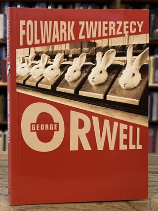 Item #98333 Folwark Zwierzecy _ Bajka. George Orwell, Bartlomiej Zborski, trans