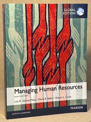 Item #98400 Managing Human Resources. Luis R. Gomez-Mejia, David B. Balkin, Robert L. Cardy