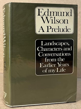Item #98884 A Prelude _ Landscapes, Characters and Conversations from the Earlier Years of My...