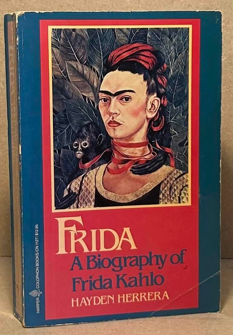 Frida _ A Biography of Frida Kahlo | Hayden Herrera | Paperback Octavo