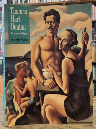 Item #98971 Thomas Hart Benton _ An American Original. Henry Adams