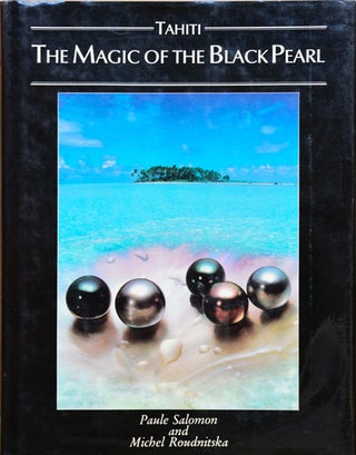 Tahiti The Magic of the Black Pearl
