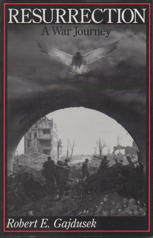 Item #P19027 Resurrection__A War Journey. Robin E. Gajdusek.