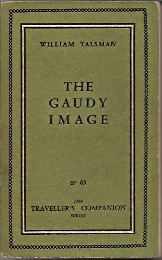 Item #P23119 Gaudy Image. William Talsman.