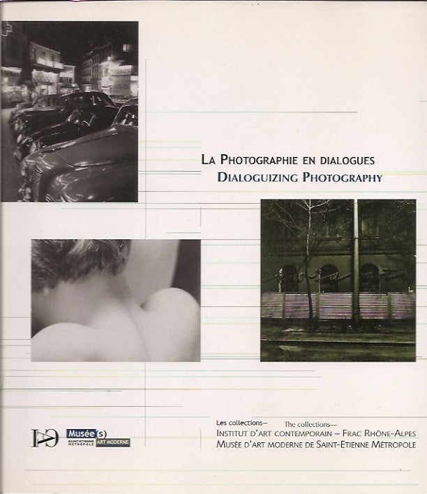 Item #P30372 La Photographie En Dialogues : Les Collections / Dialoguizing Photography: the Collections - with CD-ROM.