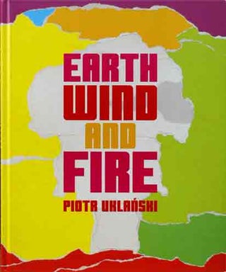 Item #P31129 Earth, Wind and Fire. Piotr Uklanski