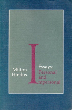 Item #P34594 Essays__ Personal and Impersonal. Milton Hindus