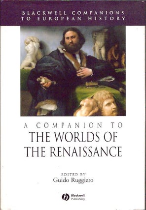 Item #P34707 A Companion to the Worlds of the Renaissance. Guido Ruggerio, ed