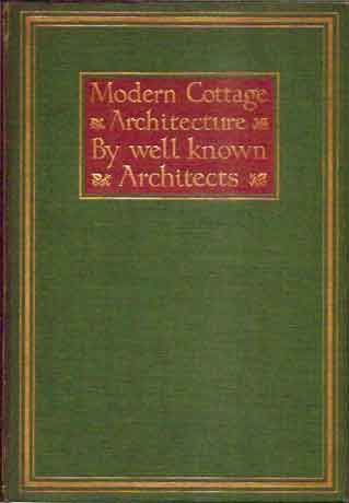 Item #P34901 Modern Cottage Architecture__Illustrated from Works of Well-known Architects__Second Edition. Maurice B. Adams.