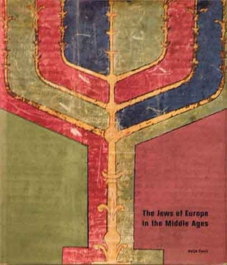 The Jews Of Europe In The Middle Ages. Javier Castano, Renate Engels, Alfred.
