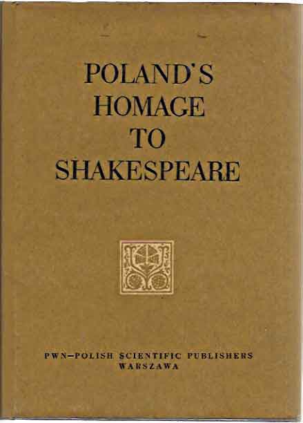 Item #P431 Poland's Homage to Shakespeare__Commemorating the Fourth Centeary of His Birth 1564-1964. Stanislaw Helsztynski.