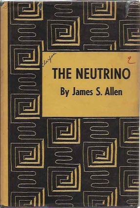 Item #P6954 The Neutrino (Investigations in Physics, edited by Eugene Wigner and Robert...