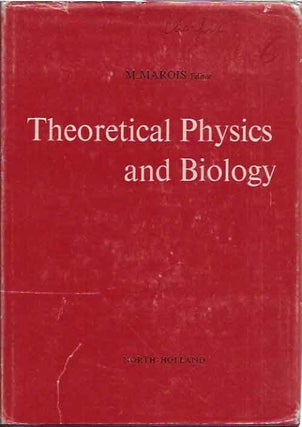 Item #P7778 Theoretical Physics and Biology. M. Marois