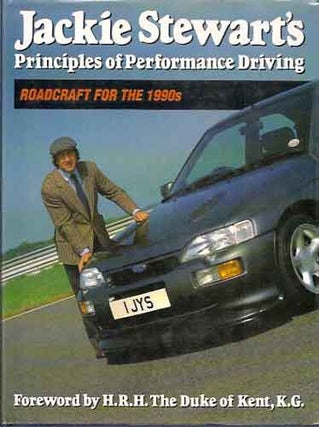 Jackie Stewart's Principles of Performance Driving__Roadcraft for the 1990's